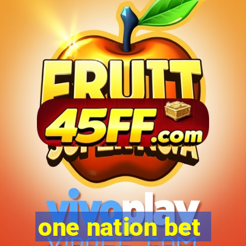 one nation bet